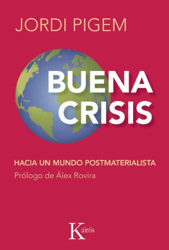 Comprar libro Buena Crisis de Jordi Pigem