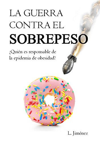 Comprar libro La guerra contra el sobrepeso de Luis Jiménez
