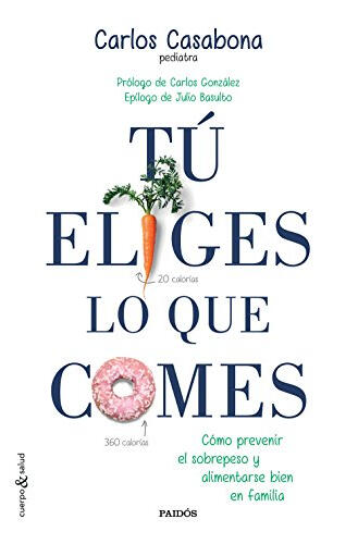 Comprar libro Tú eliges lo que comes de Carlos Casabona