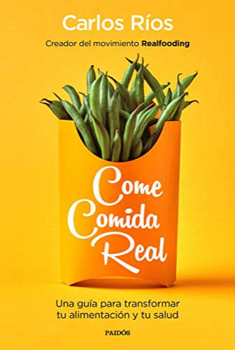 Comprar libro Come comida real de Carlos Ríos