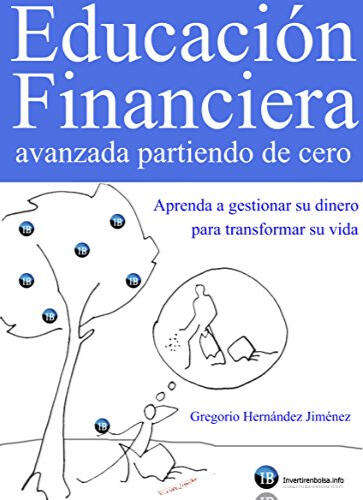 Educación Financiera avanzada partiendo de cero de G. Hernández